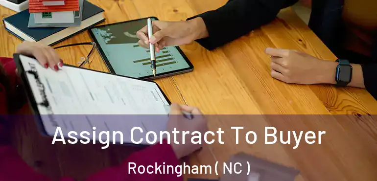 Assign Contract To Buyer Rockingham ( NC )