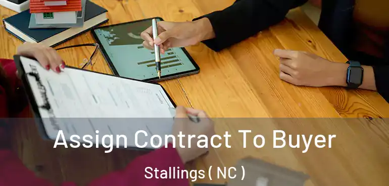  Assign Contract To Buyer Stallings ( NC )
