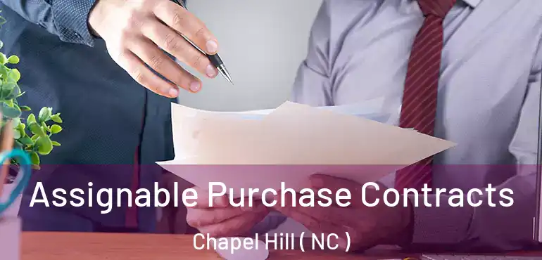  Assignable Purchase Contracts Chapel Hill ( NC )