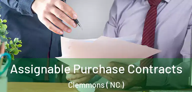  Assignable Purchase Contracts Clemmons ( NC )