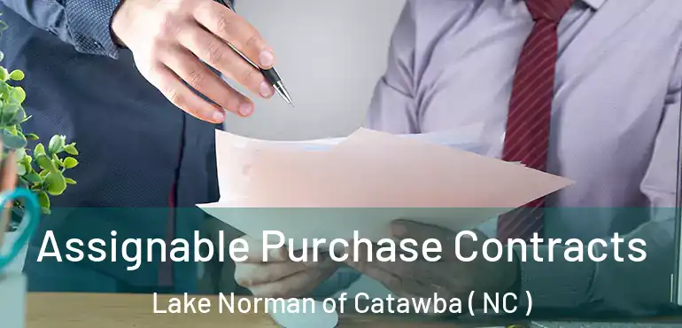  Assignable Purchase Contracts Lake Norman of Catawba ( NC )