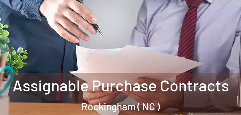  Assignable Purchase Contracts Rockingham ( NC )