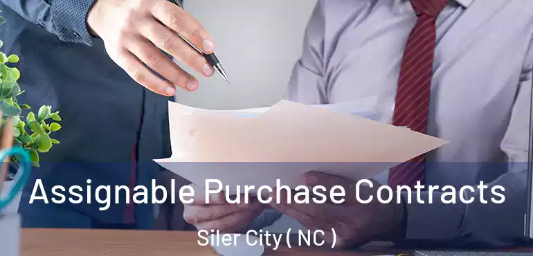  Assignable Purchase Contracts Siler City ( NC )
