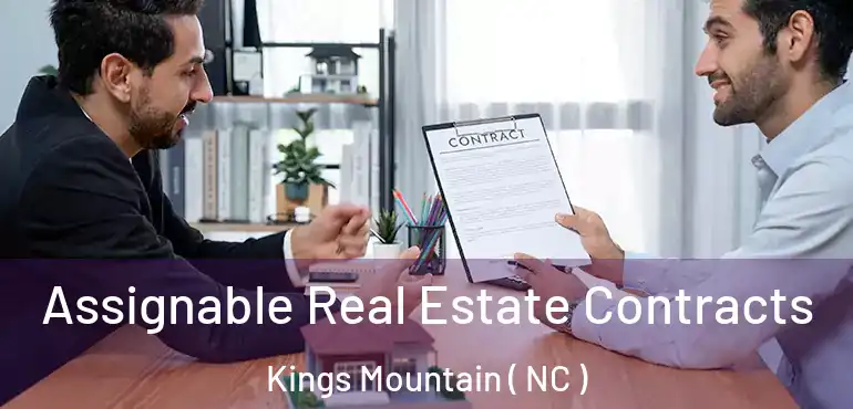  Assignable Real Estate Contracts Kings Mountain ( NC )