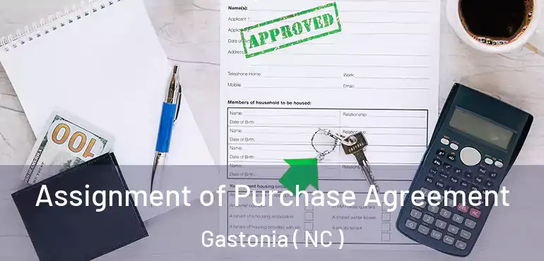  Assignment of Purchase Agreement Gastonia ( NC )