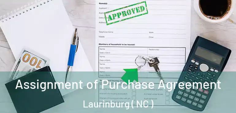  Assignment of Purchase Agreement Laurinburg ( NC )