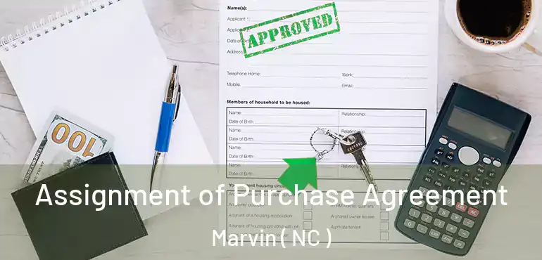  Assignment of Purchase Agreement Marvin ( NC )