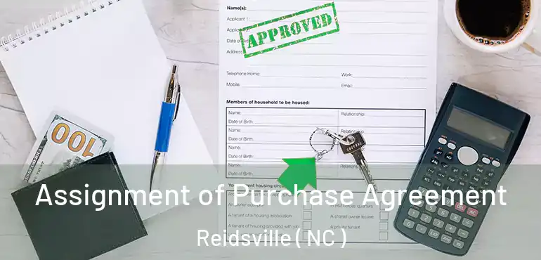 Assignment of Purchase Agreement Reidsville ( NC )