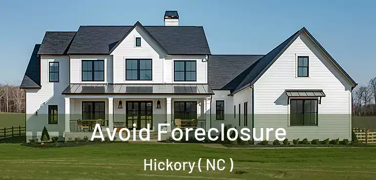  Avoid Foreclosure Hickory ( NC )