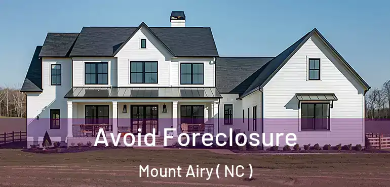  Avoid Foreclosure Mount Airy ( NC )