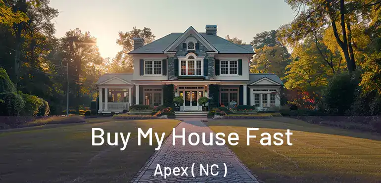  Buy My House Fast Apex ( NC )