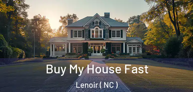  Buy My House Fast Lenoir ( NC )