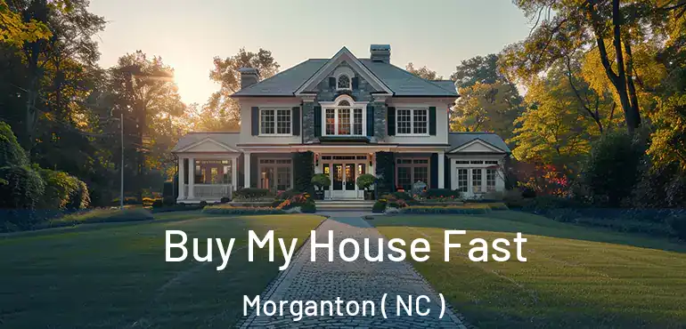  Buy My House Fast Morganton ( NC )