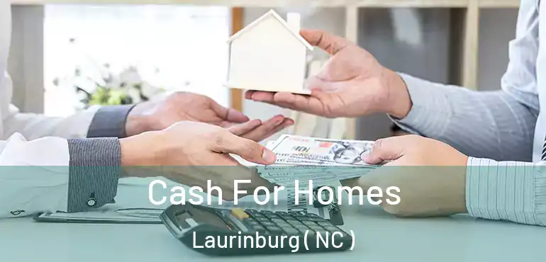  Cash For Homes Laurinburg ( NC )