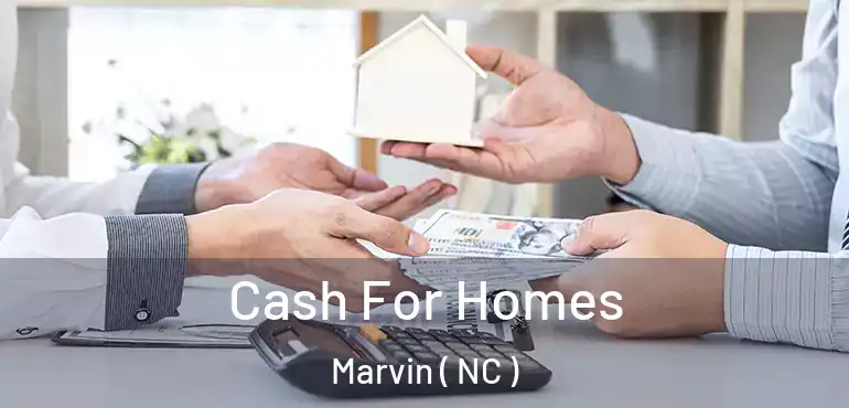  Cash For Homes Marvin ( NC )