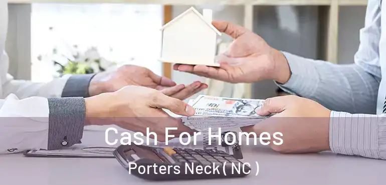  Cash For Homes Porters Neck ( NC )