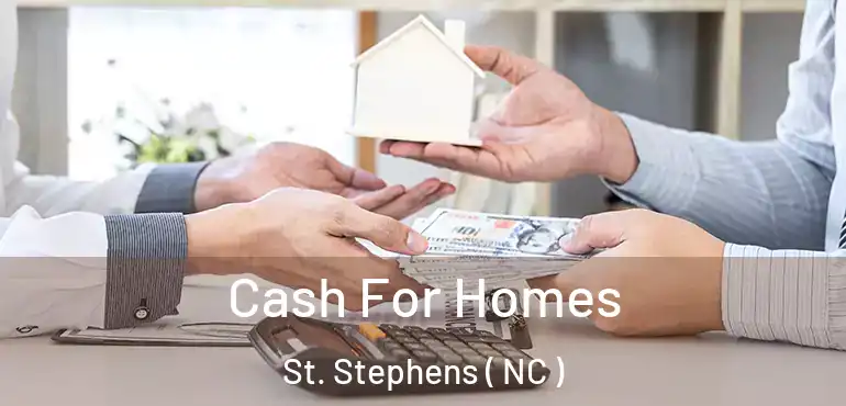  Cash For Homes St. Stephens ( NC )
