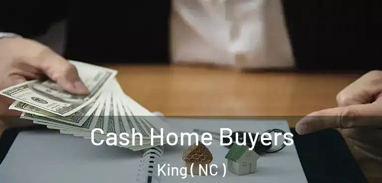  Cash Home Buyers King ( NC )