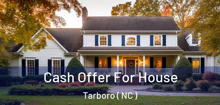  Cash Offer For House Tarboro ( NC )