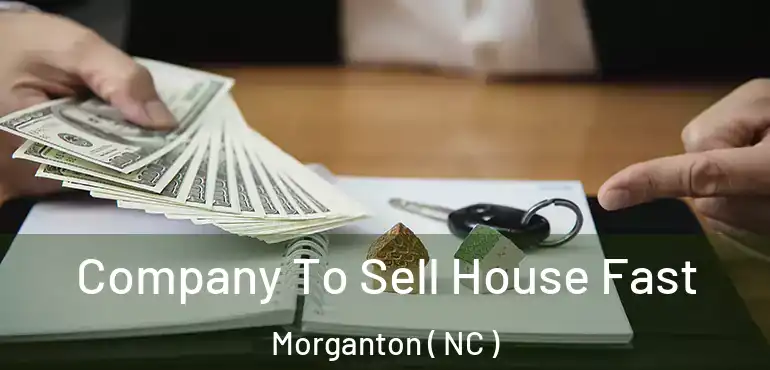  Company To Sell House Fast Morganton ( NC )