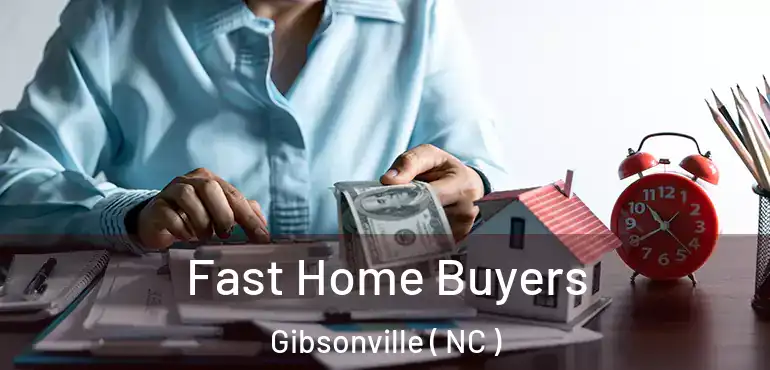  Fast Home Buyers Gibsonville ( NC )