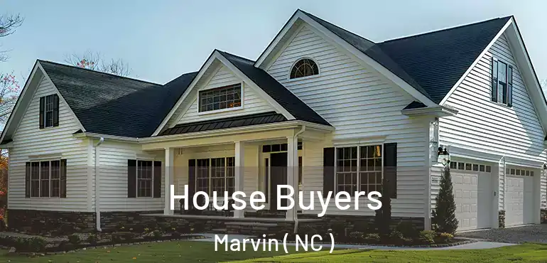  House Buyers Marvin ( NC )