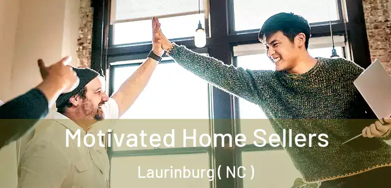  Motivated Home Sellers Laurinburg ( NC )