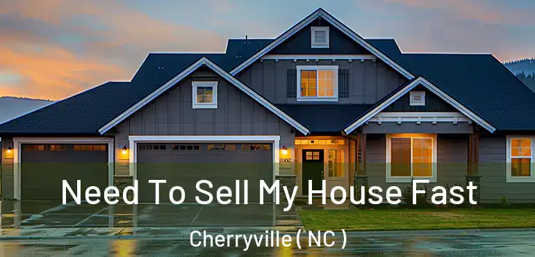  Need To Sell My House Fast Cherryville ( NC )