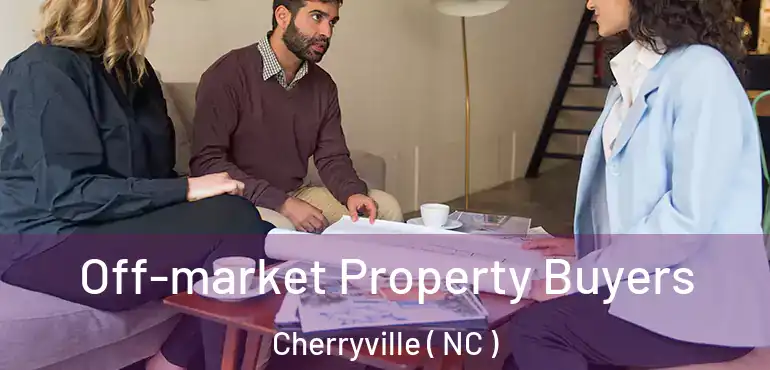  Off-market Property Buyers Cherryville ( NC )