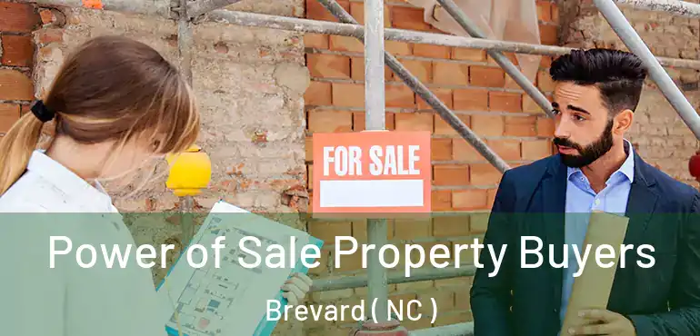  Power of Sale Property Buyers Brevard ( NC )