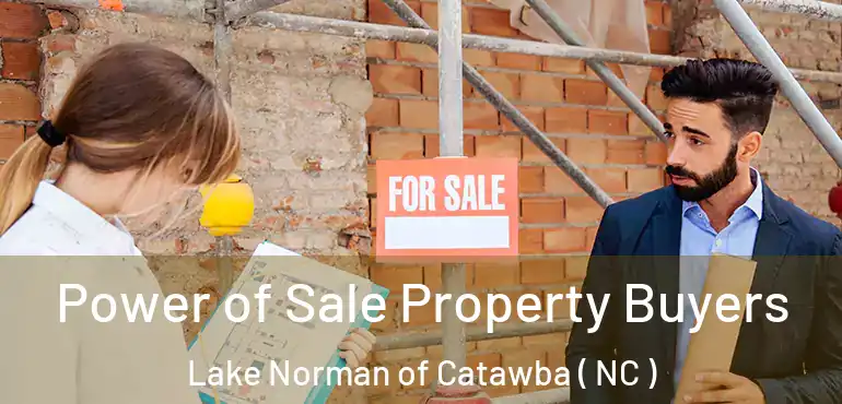  Power of Sale Property Buyers Lake Norman of Catawba ( NC )
