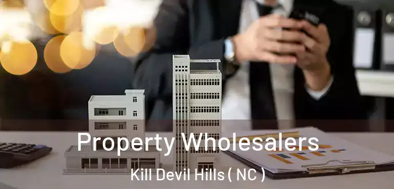  Property Wholesalers Kill Devil Hills ( NC )