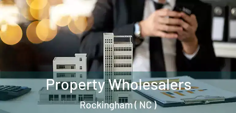  Property Wholesalers Rockingham ( NC )