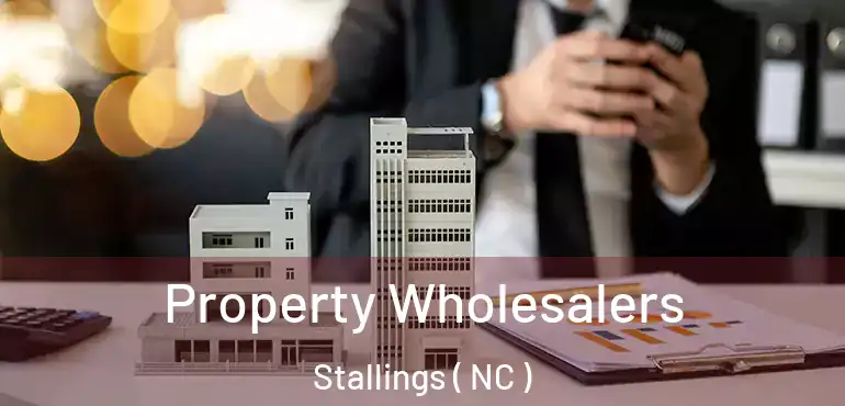  Property Wholesalers Stallings ( NC )