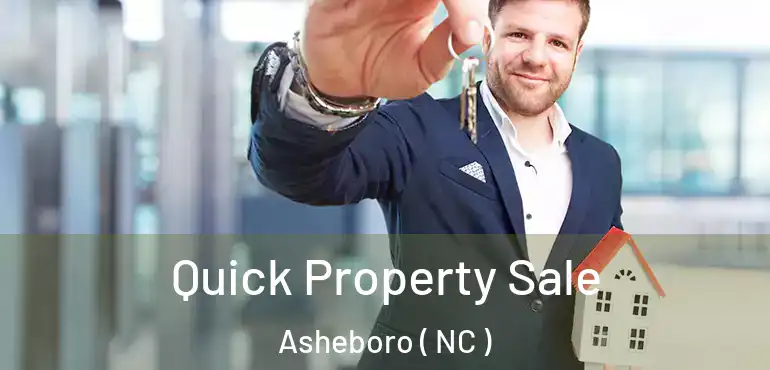  Quick Property Sale Asheboro ( NC )