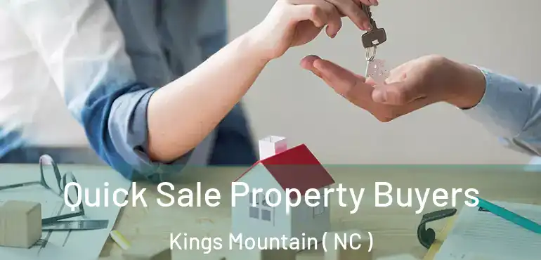  Quick Sale Property Buyers Kings Mountain ( NC )