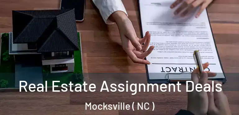  Real Estate Assignment Deals Mocksville ( NC )