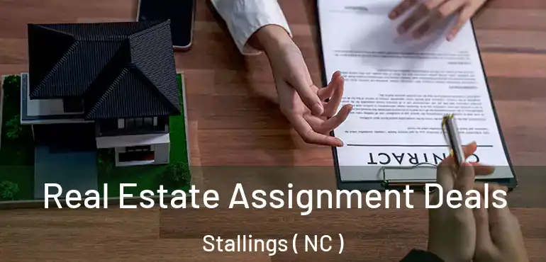  Real Estate Assignment Deals Stallings ( NC )