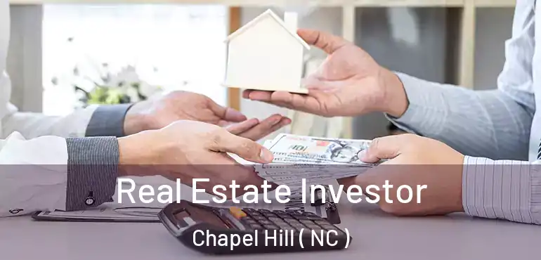  Real Estate Investor Chapel Hill ( NC )