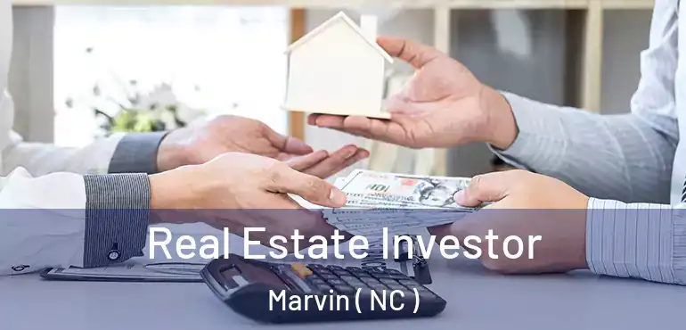  Real Estate Investor Marvin ( NC )