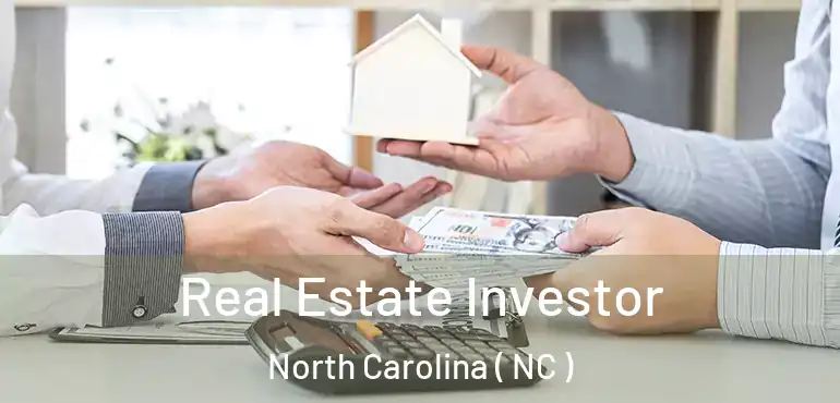  Real Estate Investor North Carolina ( NC )