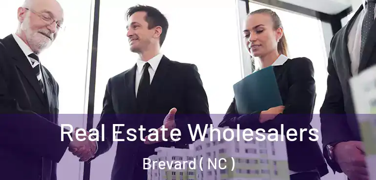  Real Estate Wholesalers Brevard ( NC )