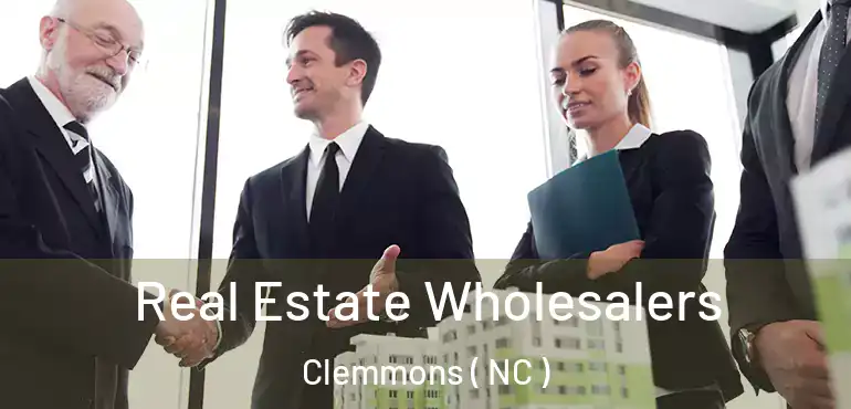  Real Estate Wholesalers Clemmons ( NC )