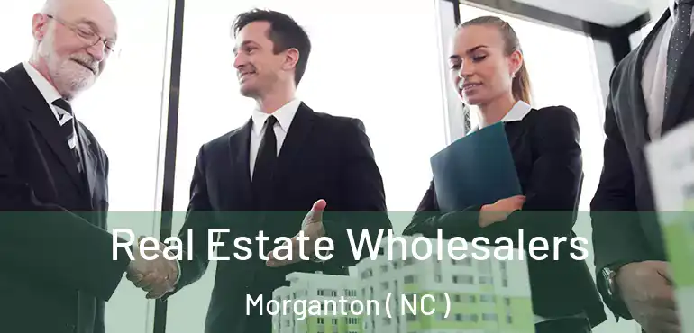  Real Estate Wholesalers Morganton ( NC )