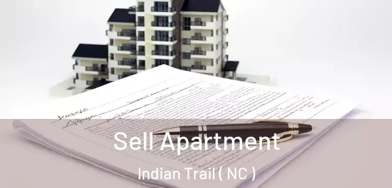  Sell Apartment Indian Trail ( NC )