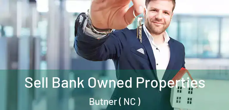  Sell Bank Owned Properties Butner ( NC )