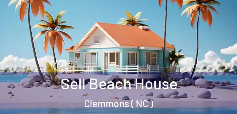  Sell Beach House Clemmons ( NC )