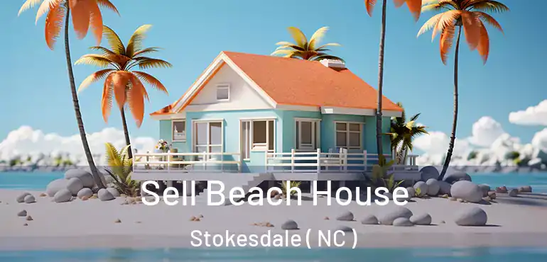 Sell Beach House Stokesdale ( NC )