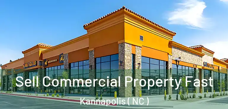  Sell Commercial Property Fast Kannapolis ( NC )