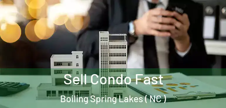  Sell Condo Fast Boiling Spring Lakes ( NC )